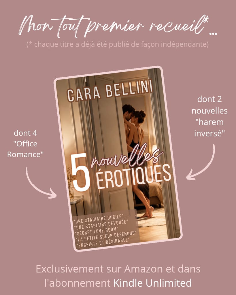Graphique promotionnel mauve pour @cara_bellini_autrice montrant une couverture de livre intitulée « 5 nouvelles érotiques » et le texte « Exclusivement sur Amazon et dans l’abonnement Kindle Unlimited ».